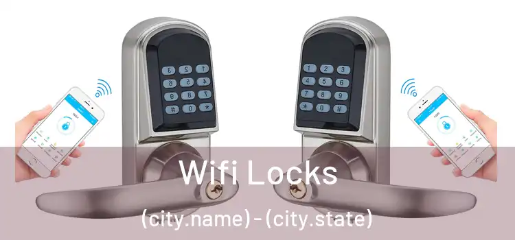  Wifi Locks (city.name) - (city.state)